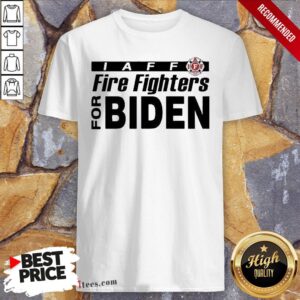 Good Iaff firefighters for biden shirt