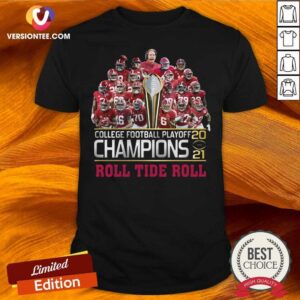 Perfect College Football Playoff 2021 Champions Roll Tide Roll Shirt