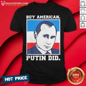 Good Buy American Putin Did 2020 Election Anti Trump Liberal Shirt