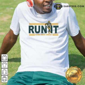 Hot Aaron Jones Run It Down Their Throat Shirt