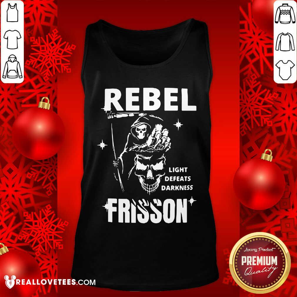 Rebel Light Defeats Darkness Frisson Shirt
