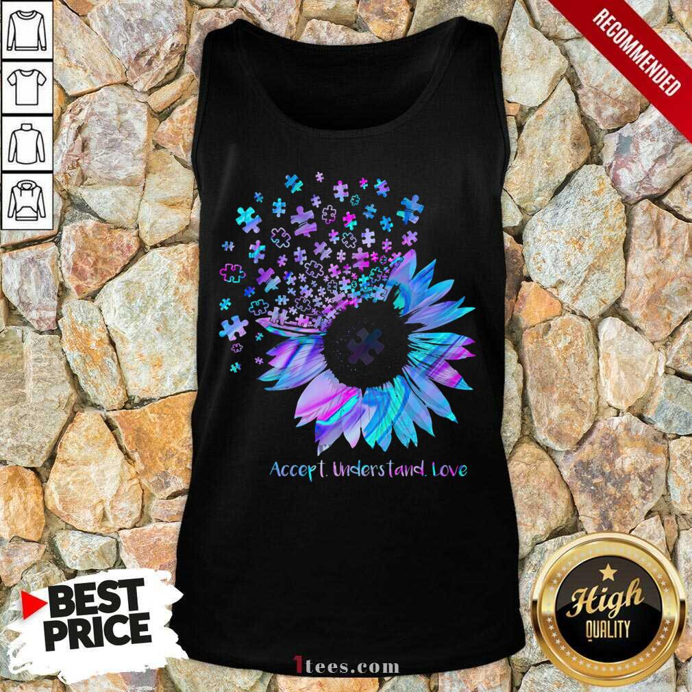 Relaxed Sunflower Accept Understand Love Shirt