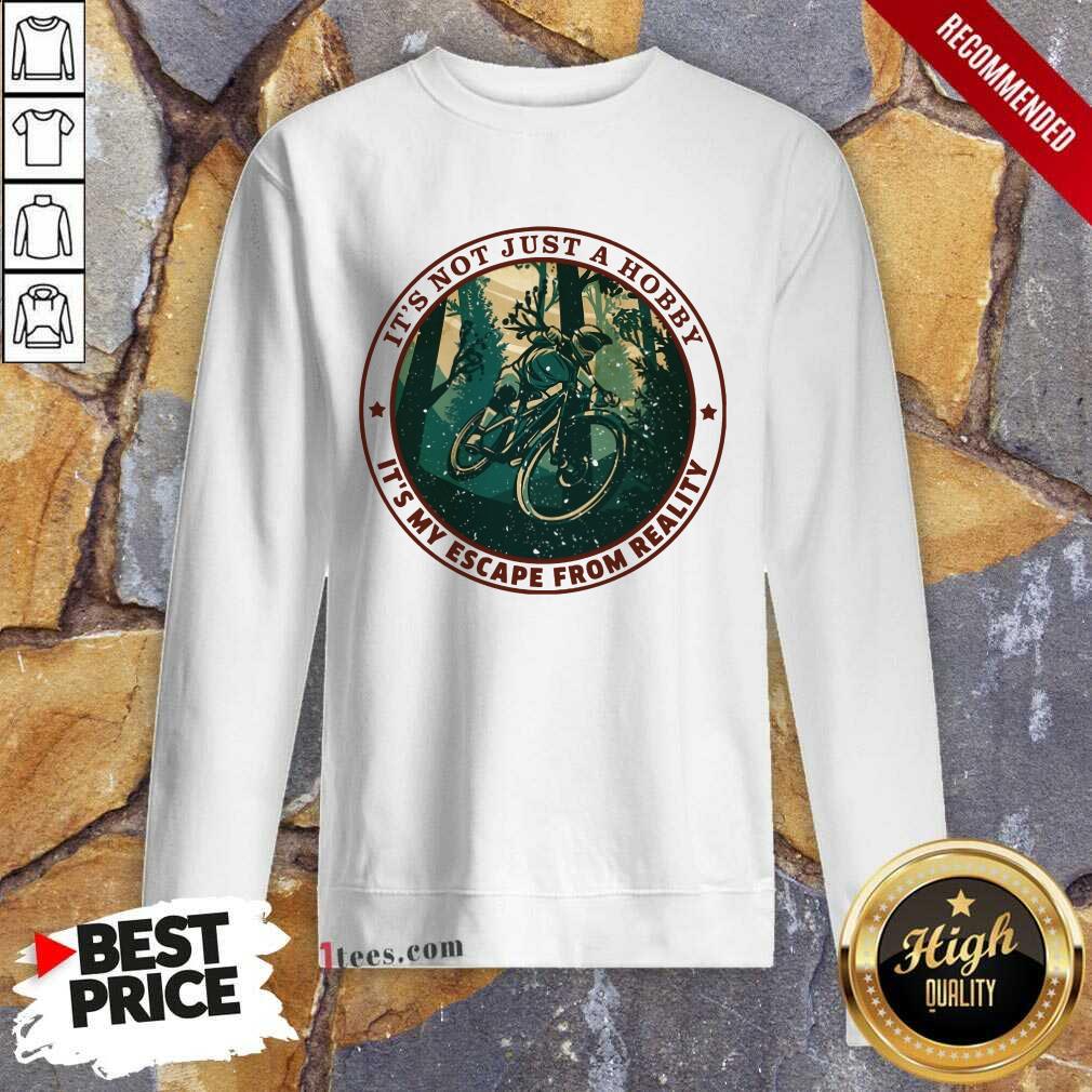 Ride Bicycle Mountain Biking Its Not Just A Hobby Shirt