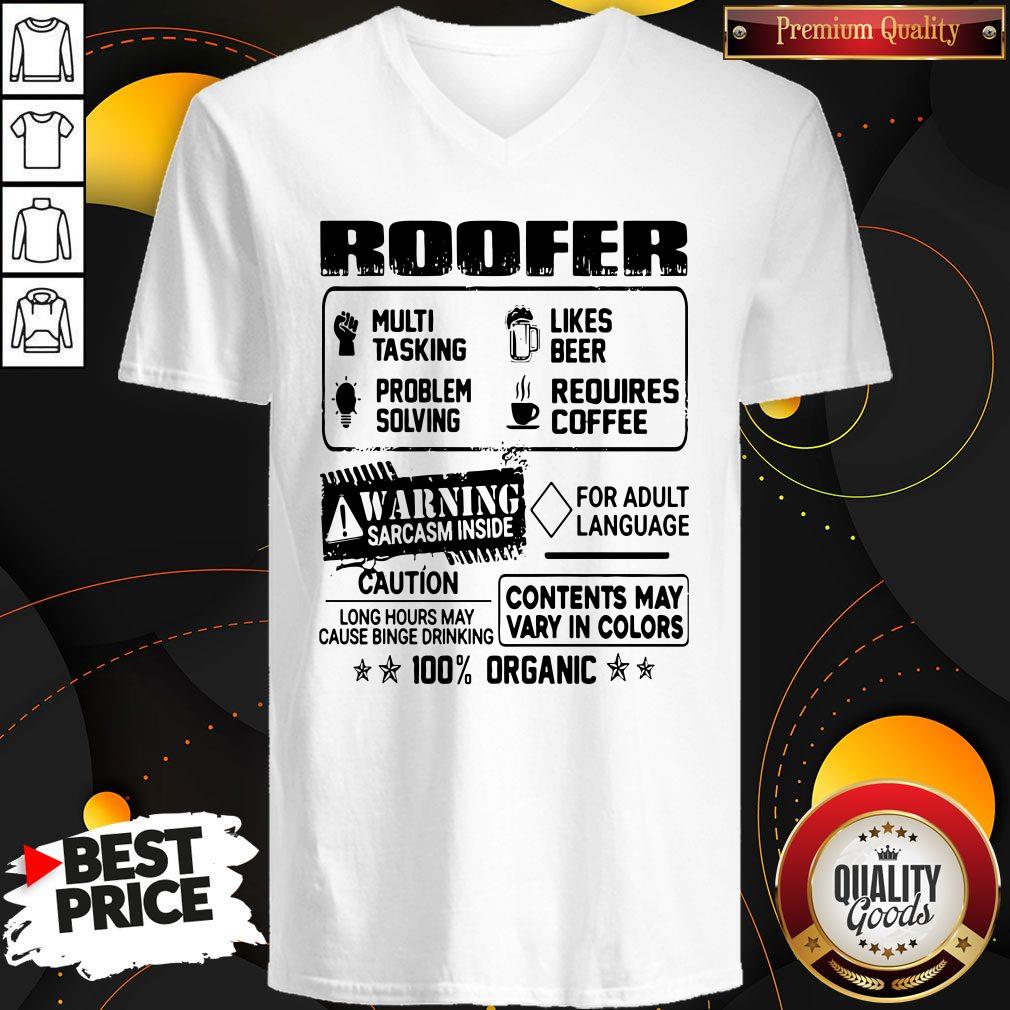roofer-warning-sarcasm-inside-caution-contents-may-vary-in-color-100-percent-organic-v-neck.jpg