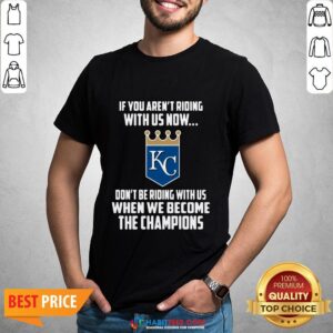 MLB Kansas City Royals Baseball We Become The Champions 2020 T-Shirt
