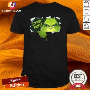 Beautiful Six Feet People Shirt