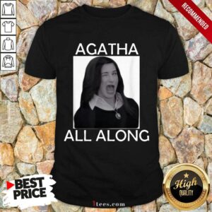 Funny Agatha All Along Marvel Confident 1 Shirt
