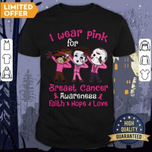 Halloween Horror Characters I Wear Pink For Breast Cancer Awareness Faith Hope Love Shirt