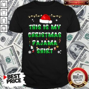 Beautiful This Is My Christmas Pajama Shirt
