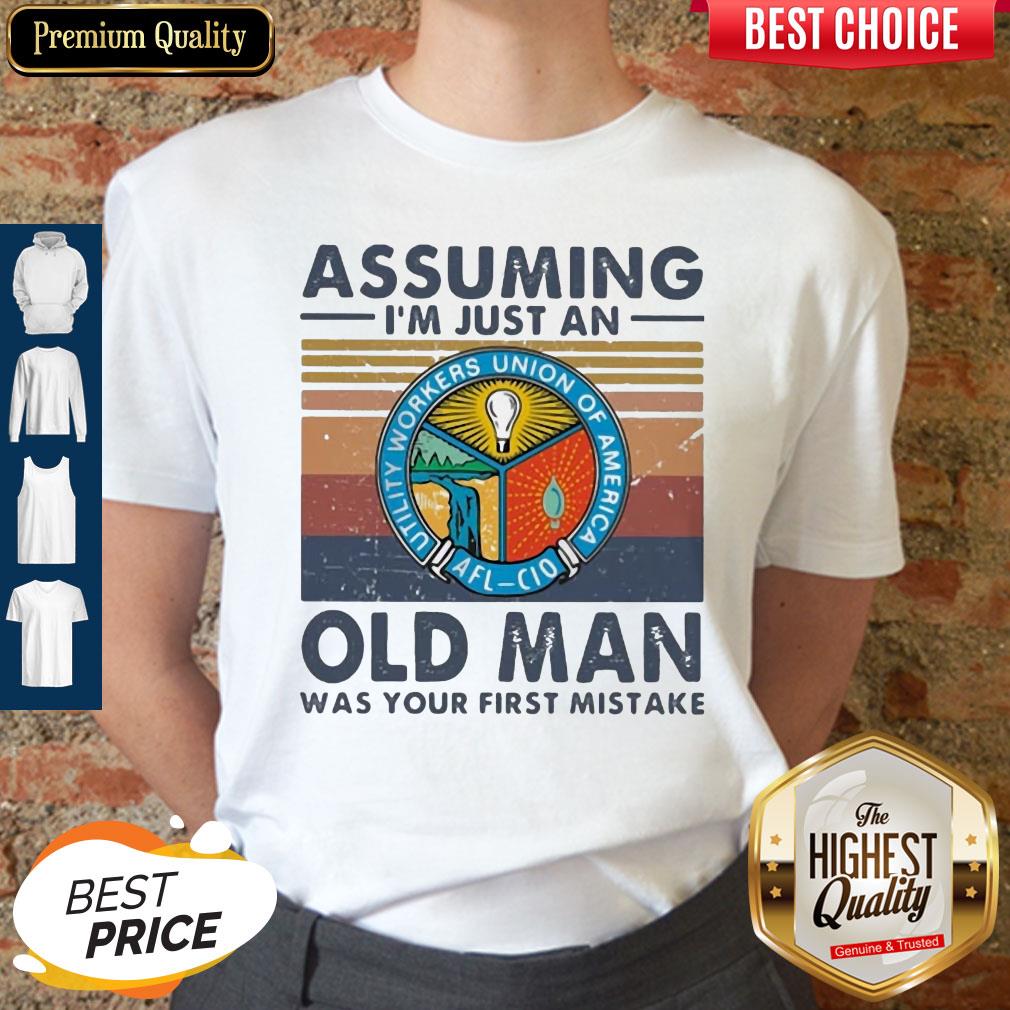 utility-workers-union-of-america-assuming-im-just-an-old-lady-was-your-first-mistake-vintage-shirt
