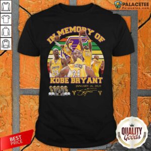 Good In Memory Of Kobe Bryant 24 January 26 2020 Vintage Shirt