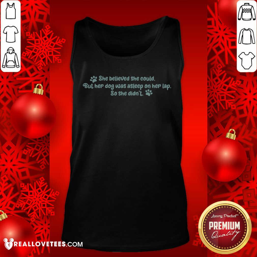 She Believed She Could Shirt