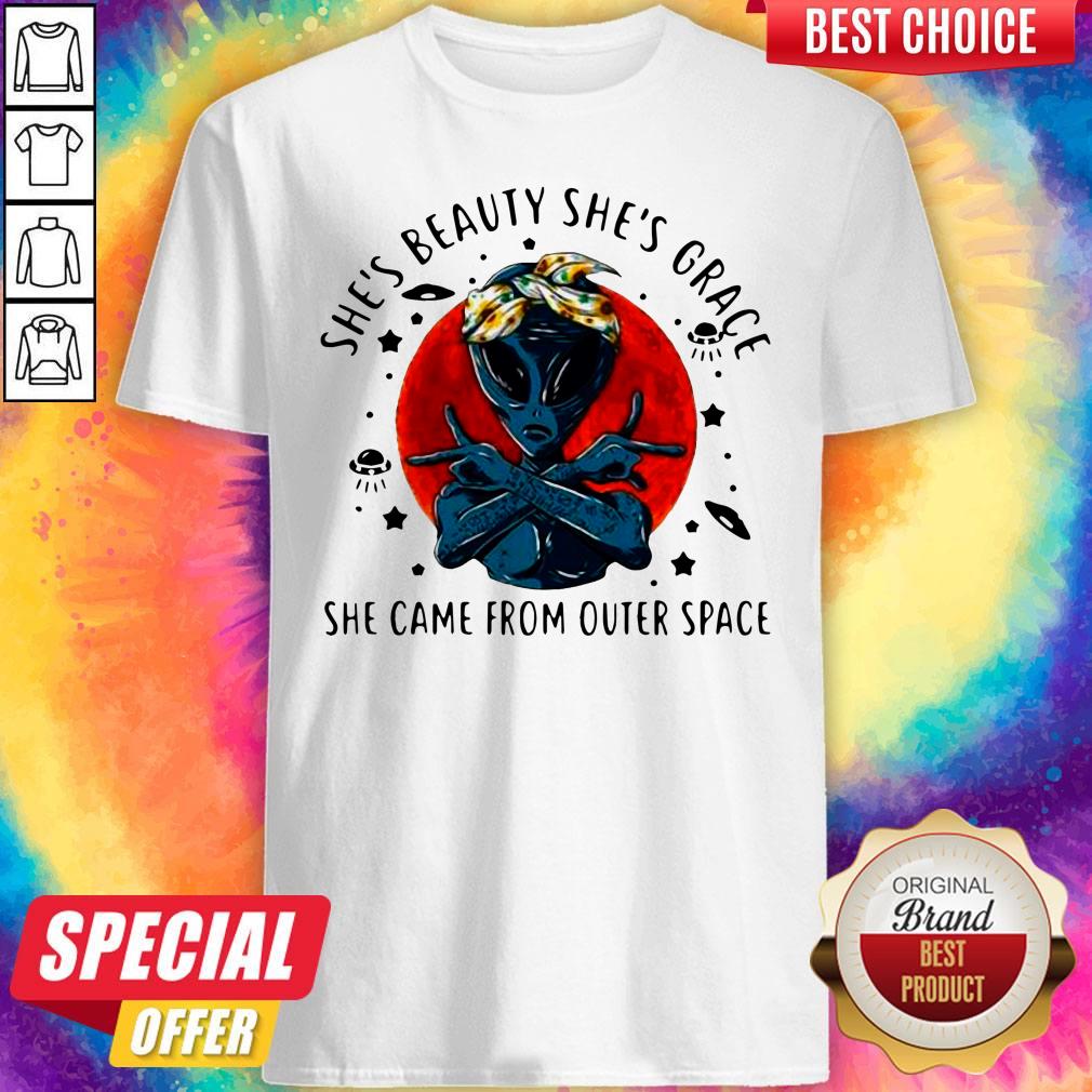 She’s Beauty She’s Grace She Came From Outer Space 2020 Shirt