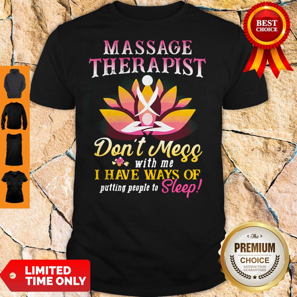 Premium Massage Therapist Don’t Mess With Me Shirt