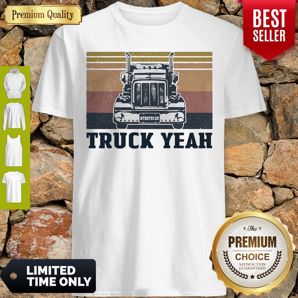 Official Truck Yeah Mother Trucker Vintage Shirt