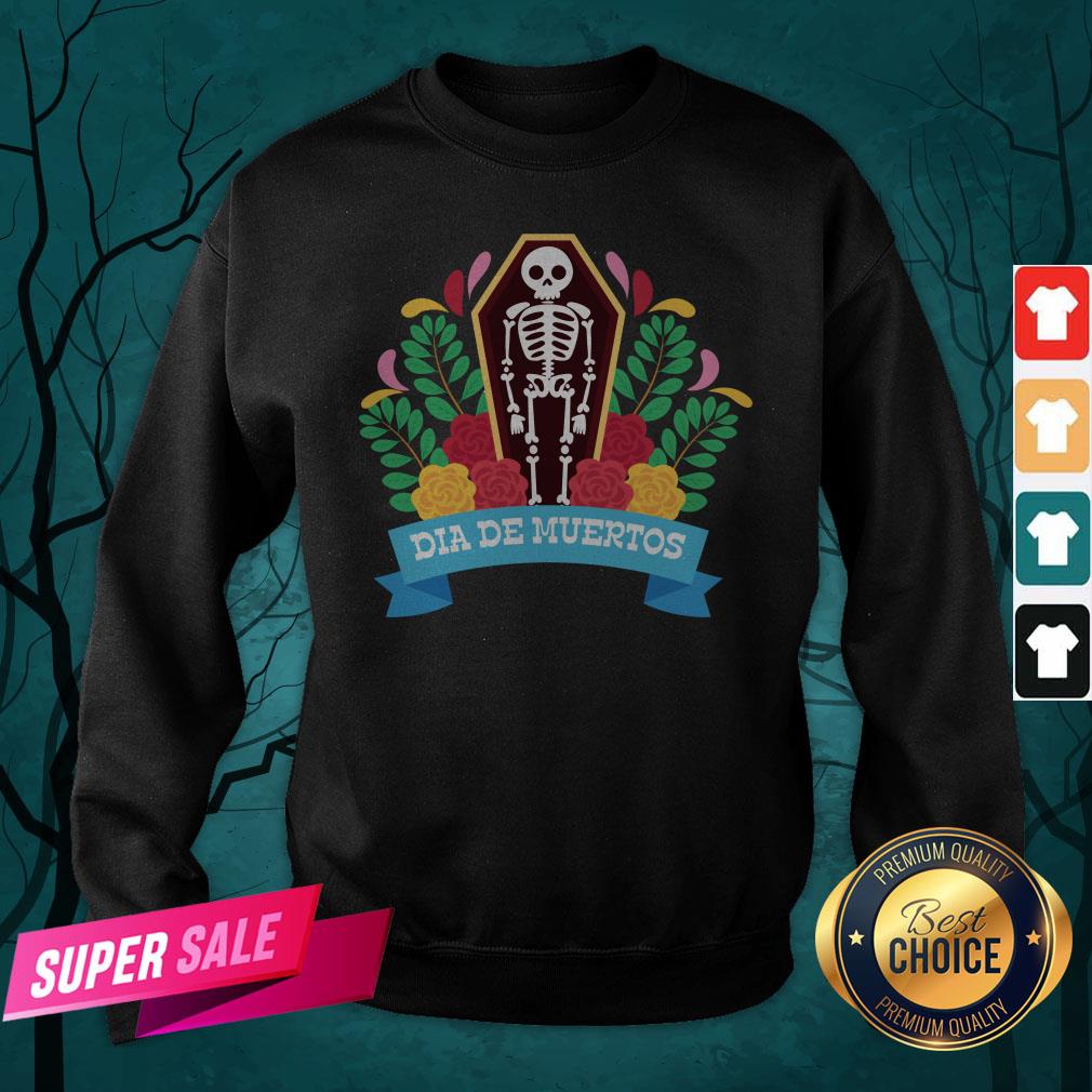 Skeleton Dia De Muertos Day Of The Dead Shirt