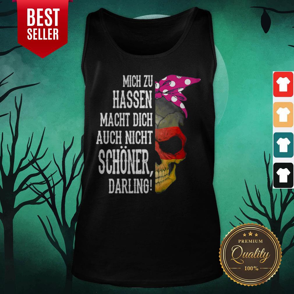 Skull Mich Zu Hassen Macht Dich Auch Nicht Schoner Darling Halloween Shirt