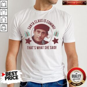 Cute Michael Scott Santa Claus Is Coming That’s What She Said Christmas Sweat Shirt