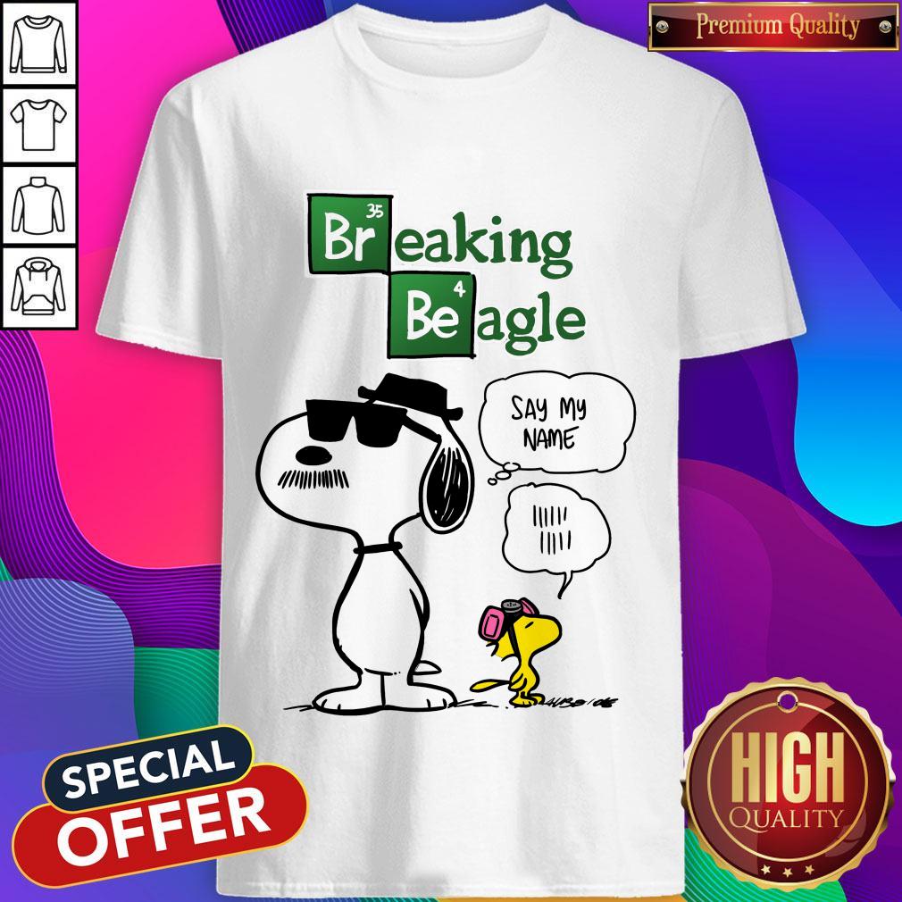 Snoopy And Woodstock Breaking Beagle Say My Name Shirt