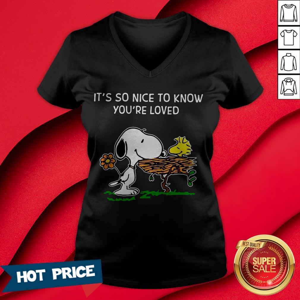 Snoopy It’s So Nice To Know You’ve Loved Shirt