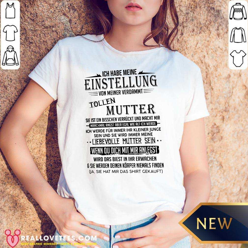 so-ich-habe-meine-einstellung-von-meiner-verdammt-tollen-mutter-ich-liebe-sie-v-neck.jpg