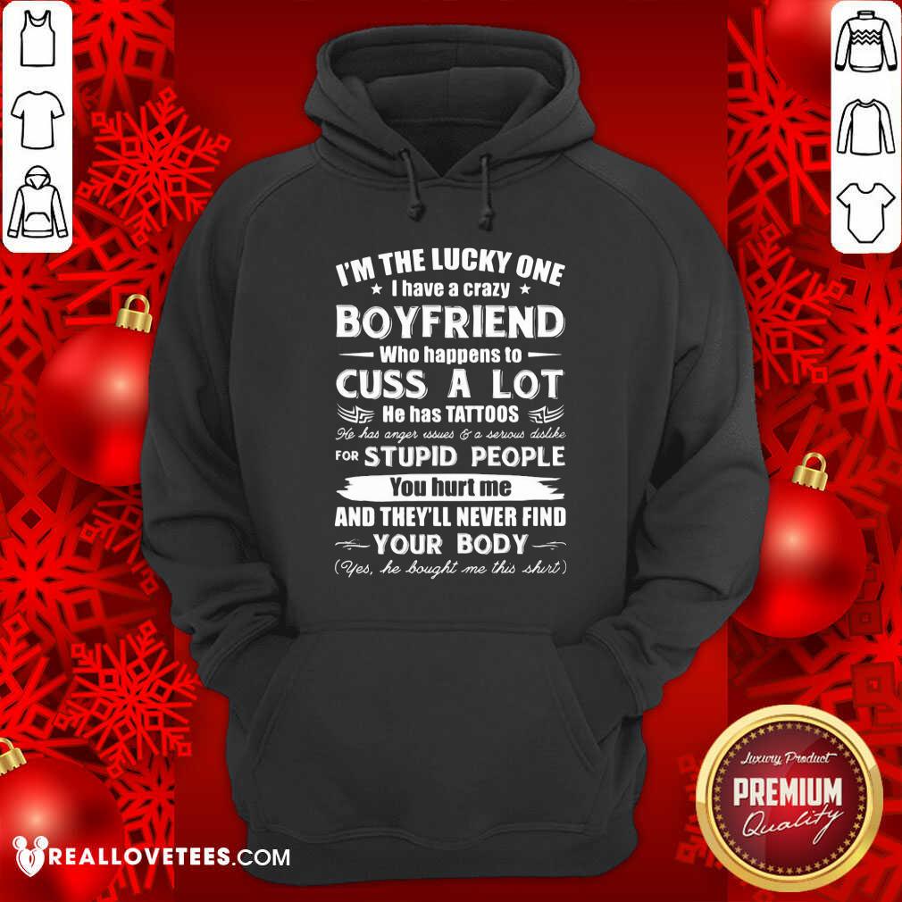 so-im-the-lucky-one-i-have-a-crazy-boyfriend-who-cuss-and-has-tattoo-hurt-me-never-find-your-hoodie.jpg