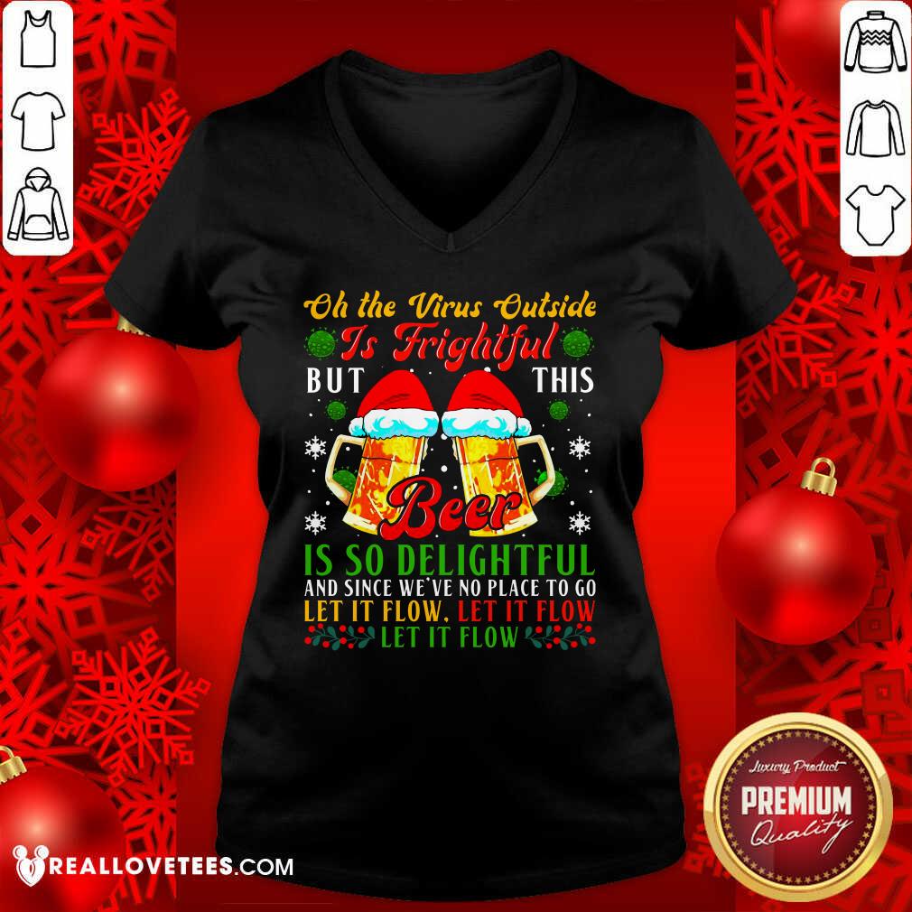 so-oh-the-virus-outside-is-frightful-but-this-beer-is-so-delightful-and-v-neck-1.jpg