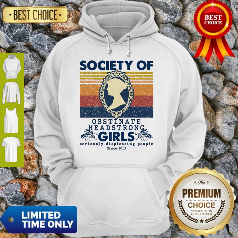 society-of-obstinate-headstrong-girls-seriously-displeasing-people-since-1813-hoodie-768x768