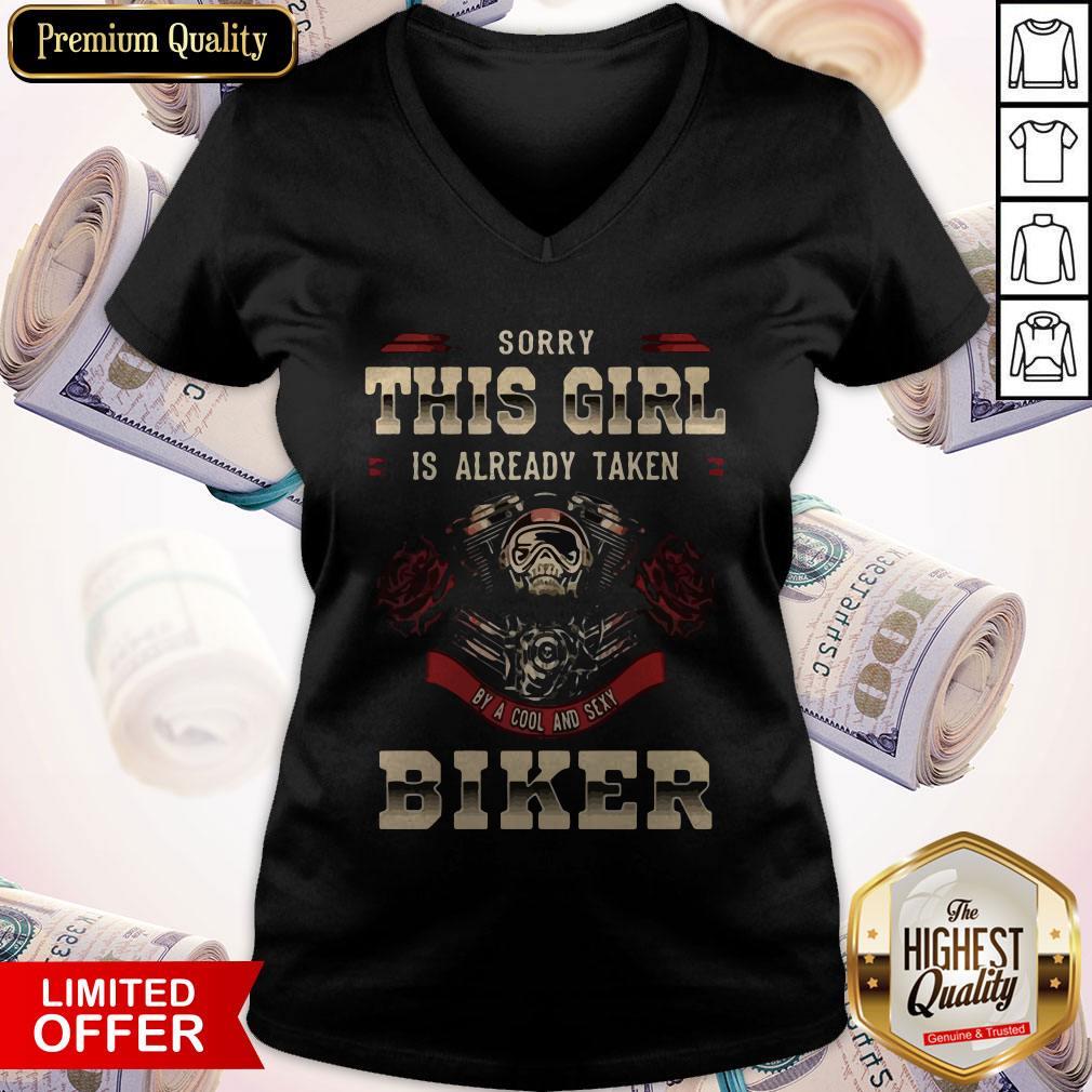 Sorry This Girl Is Already Taken By A Cool And Sexy Biker Motorcycle Shirt