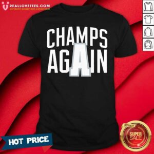 Perfect Alabama Champs Again Shirt