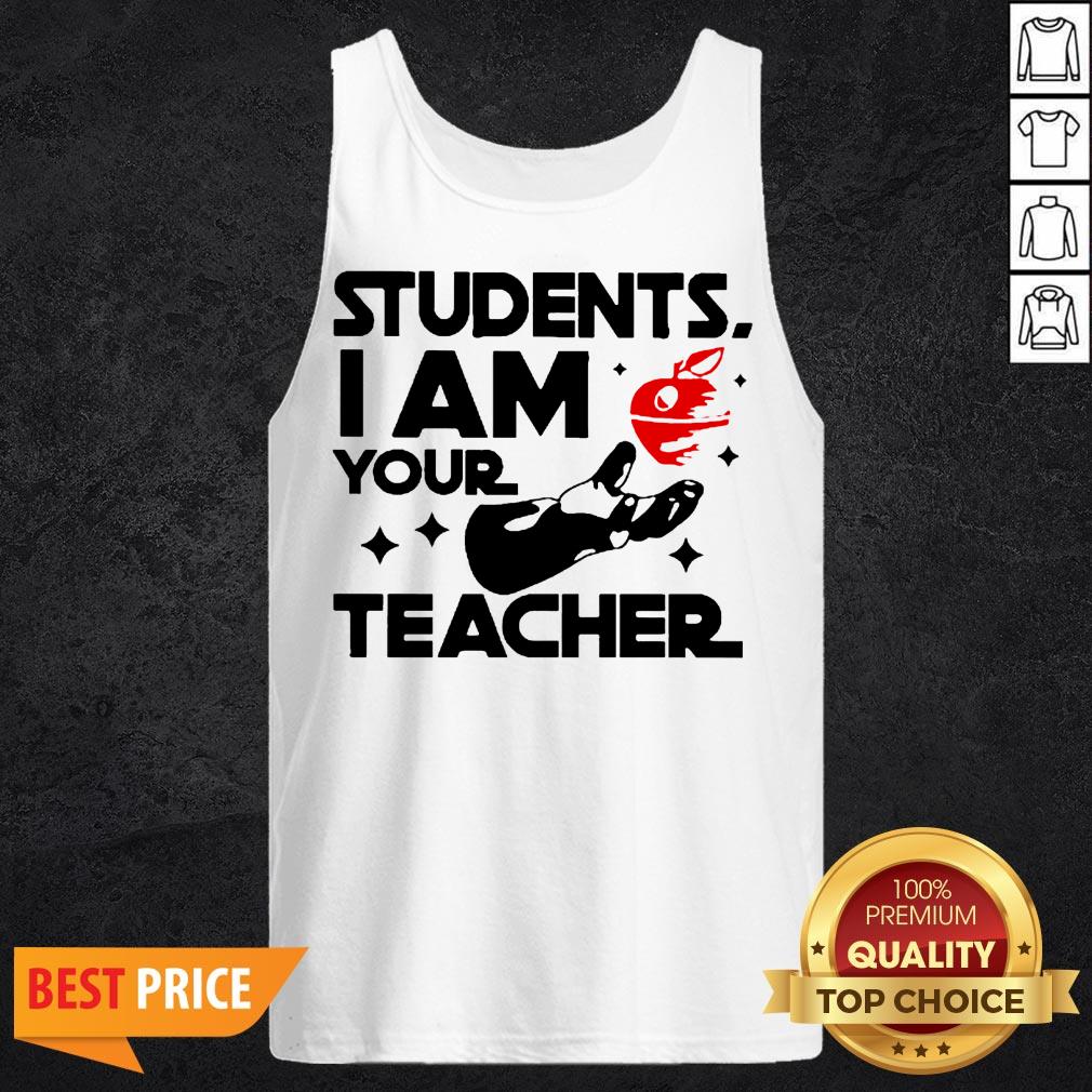 Star Wars Students I Am Your Teacher Shirt
