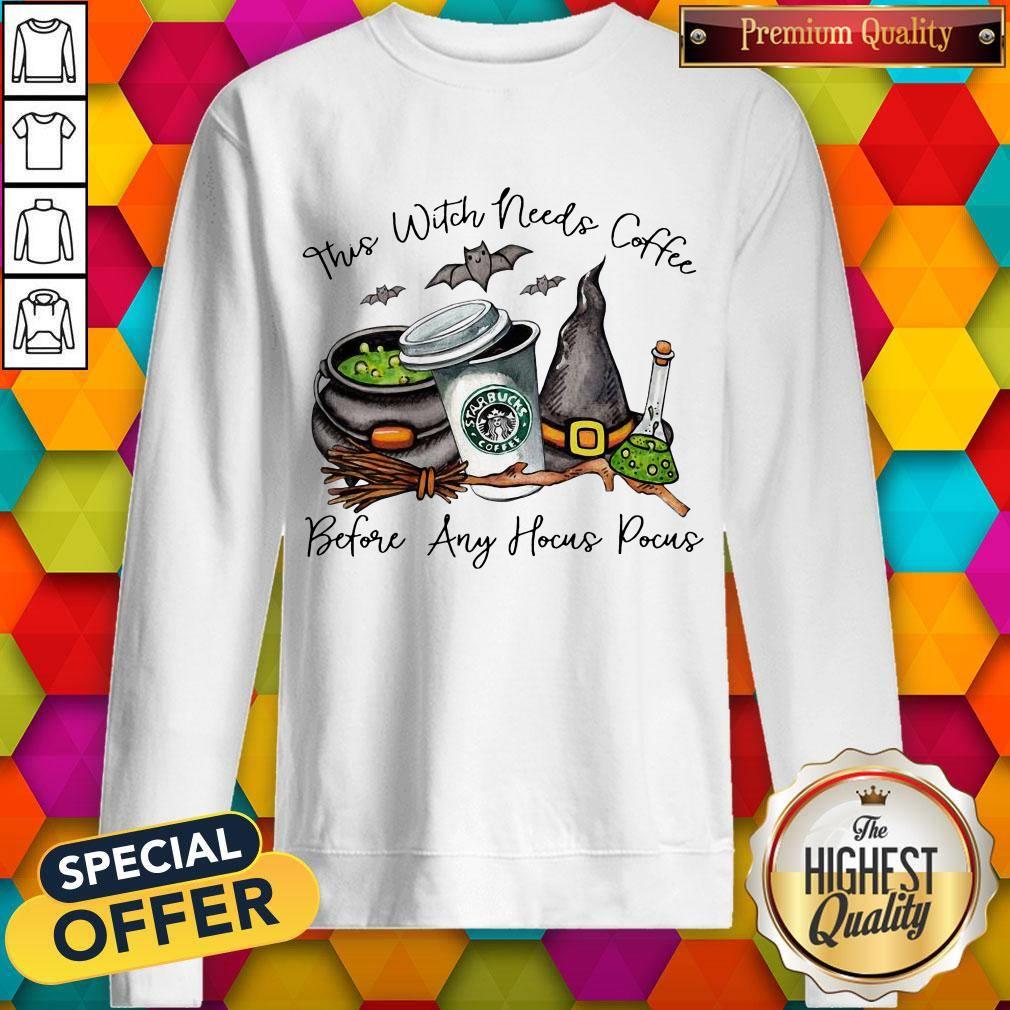 StarBucks Coffee This Witch Needs Coffee Before Any Hocus Pocus Shirt