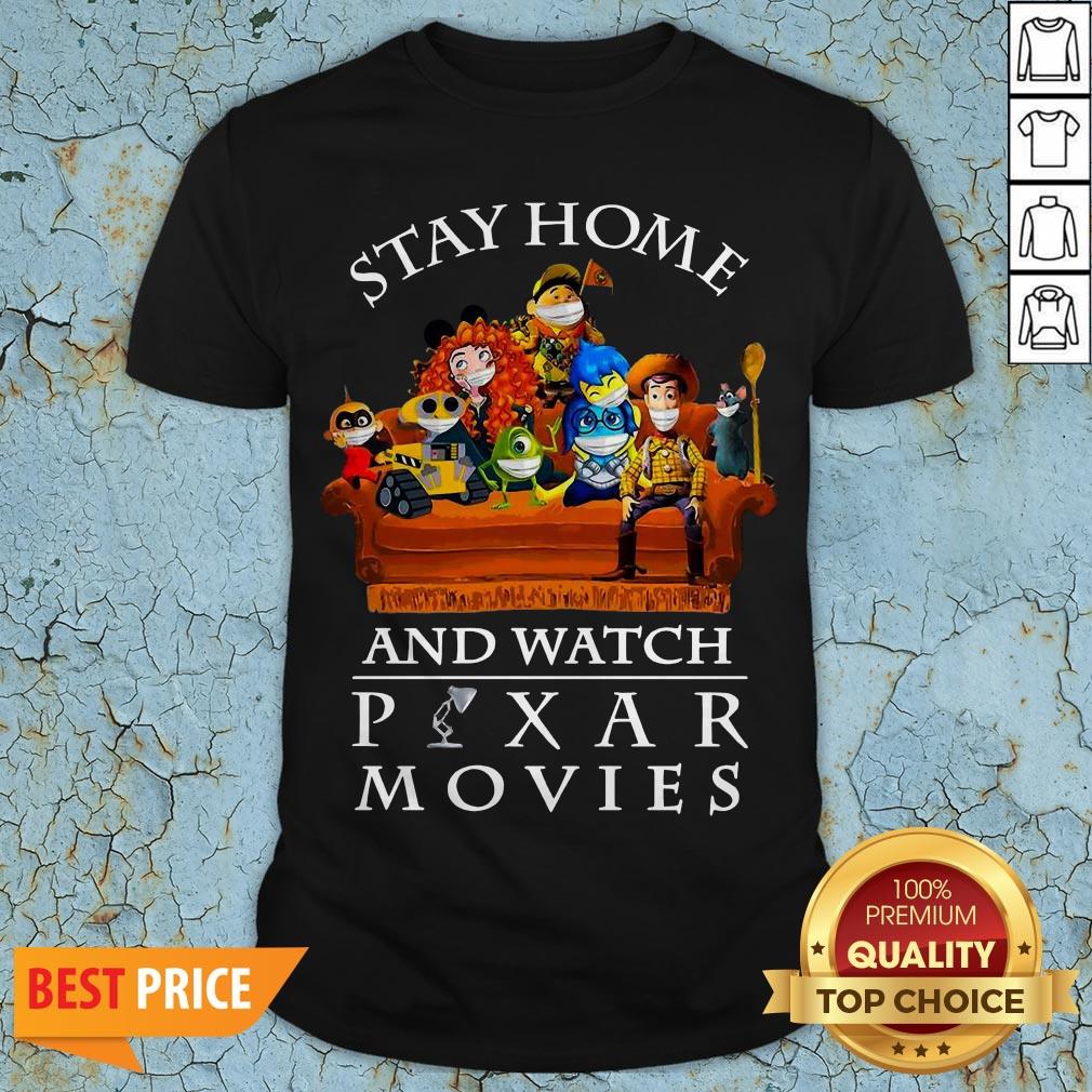 Stay Home And Watch Pixar Movies Shirt