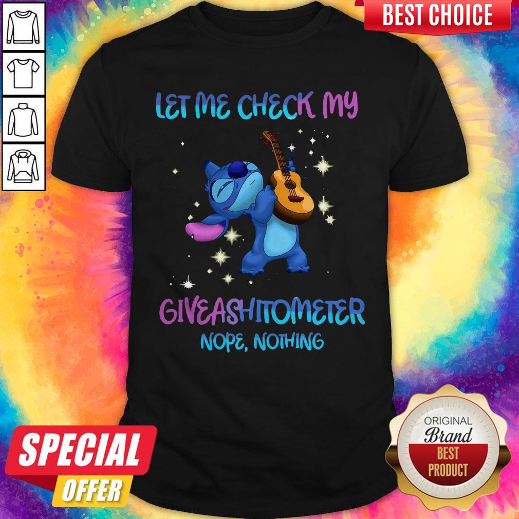 Stitch Play Guitar Let Me Check My Giveashitometer Nope Nothing Shirt