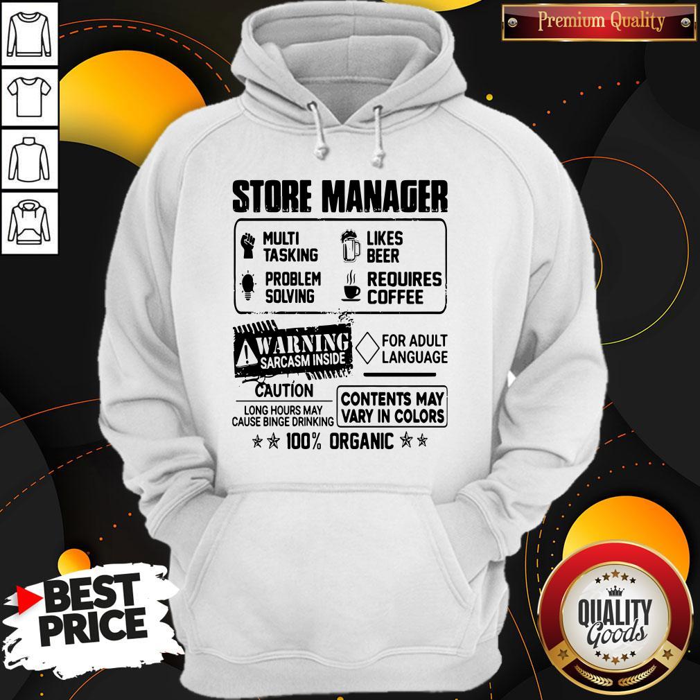 store-manager-warning-sarcasm-inside-caution-contents-may-vary-in-color-100-hoodie.jpg