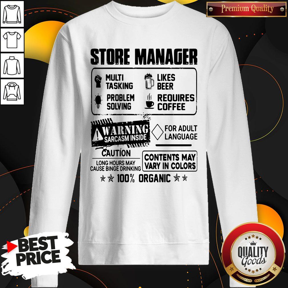 store-manager-warning-sarcasm-inside-caution-contents-may-vary-in-color-sweatshirt.jpg