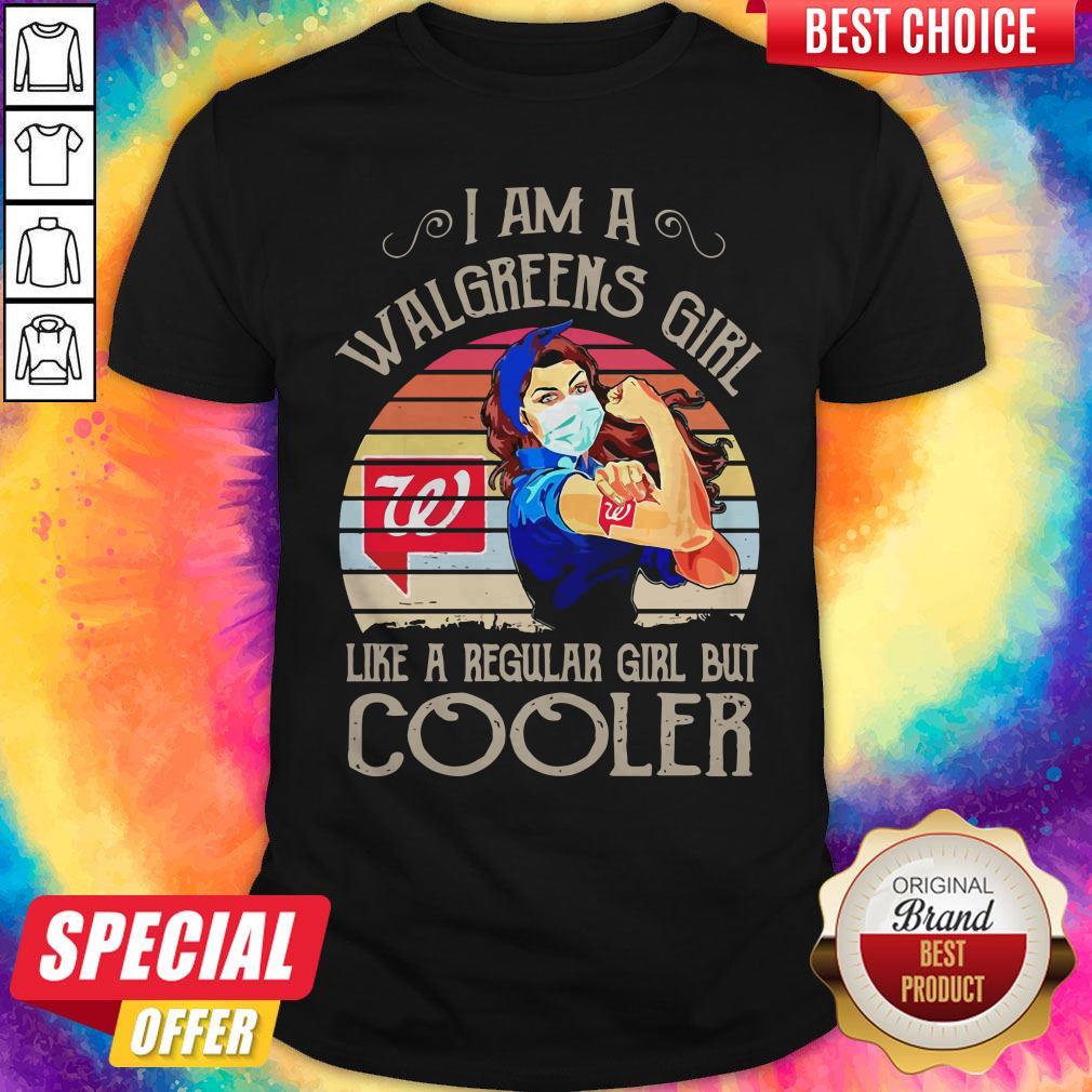 strong-girl-mask-i-am-a-walgreens-girl-like-a-regular-girl-but-cooler-vintage-shirt.jpg