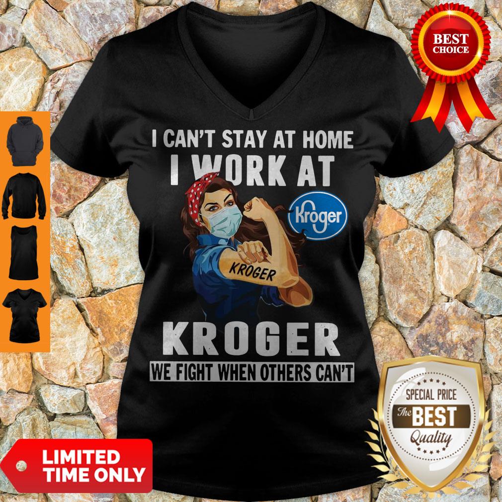 strong-woman-face-mask-i-cant-stay-at-home-i-work-at-kroger-we-fight-when-others-cant-v-neck.jpg
