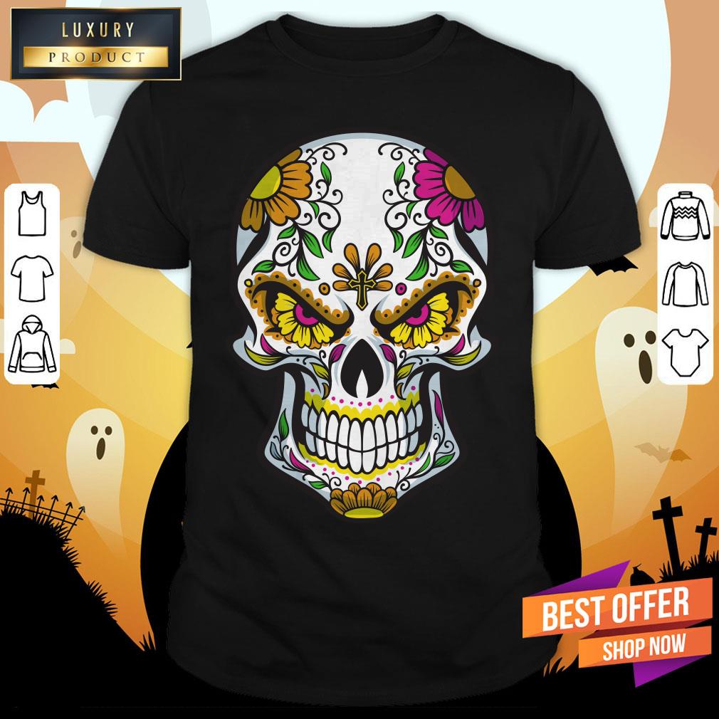 Sugar Skull Day Of Dead Dia De Muertos Shirt