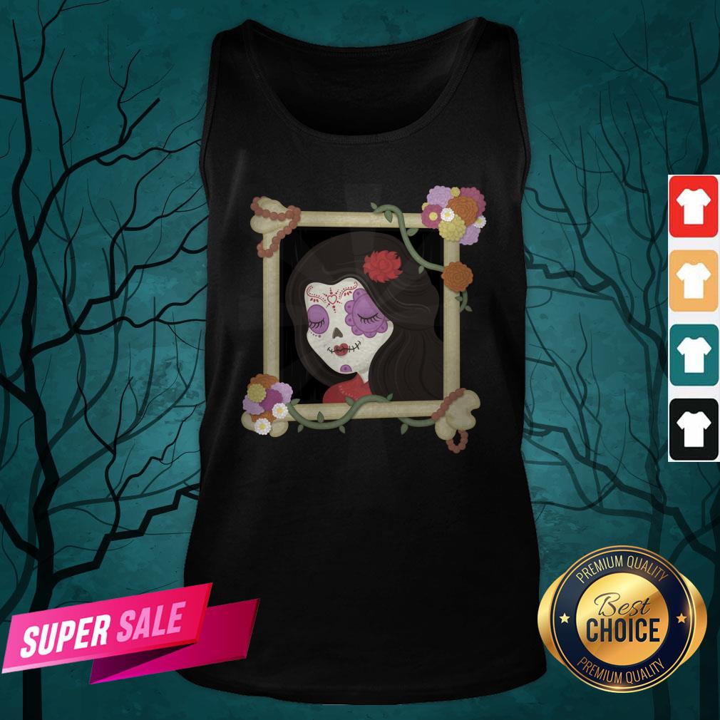 Sugar Skull Girl Beautiful Day Of The Dead Dia De Muertos Shirt