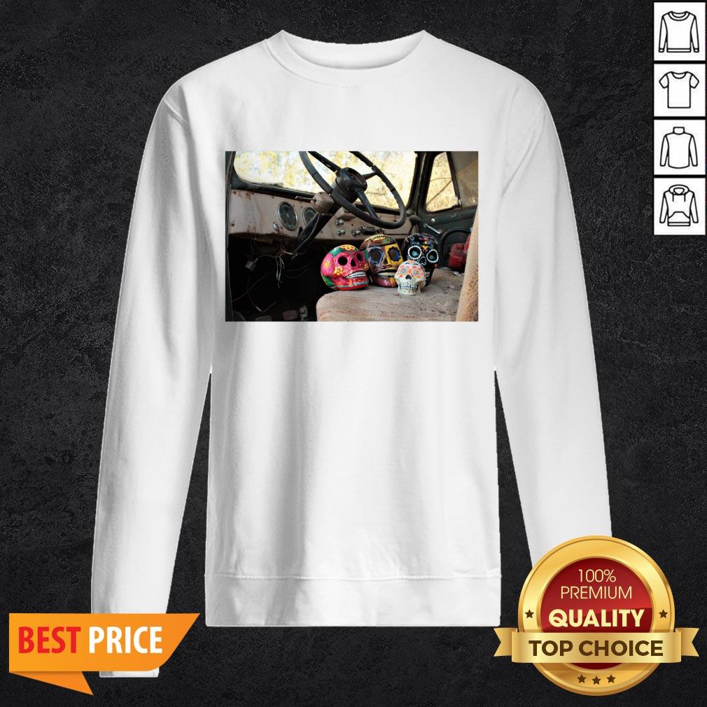 Sugar Skulls In An Truck Dia De Los Muertos Shirt