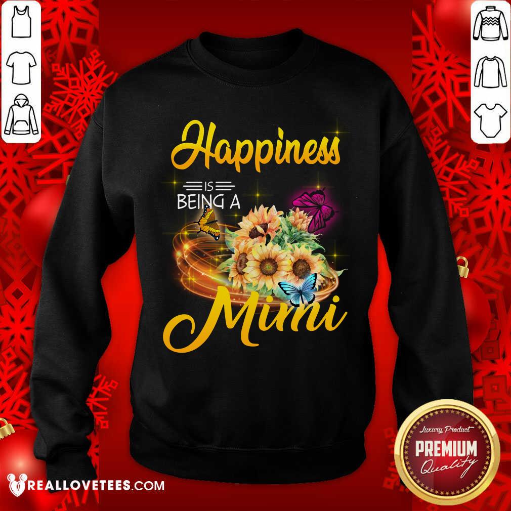 Sunflower Happiness Is Being A Mimi Shirt