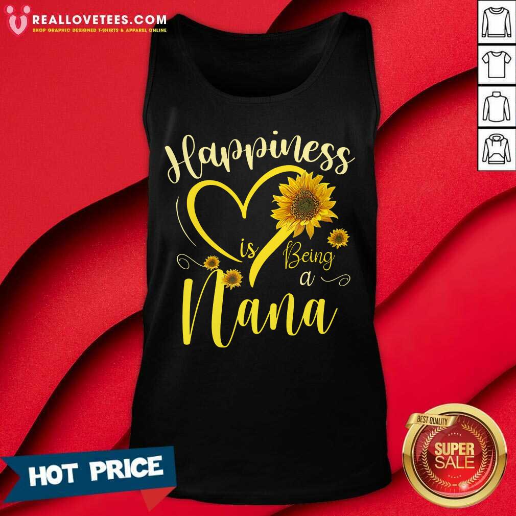 Sunflower Happiness Is Being A Nana Shirt