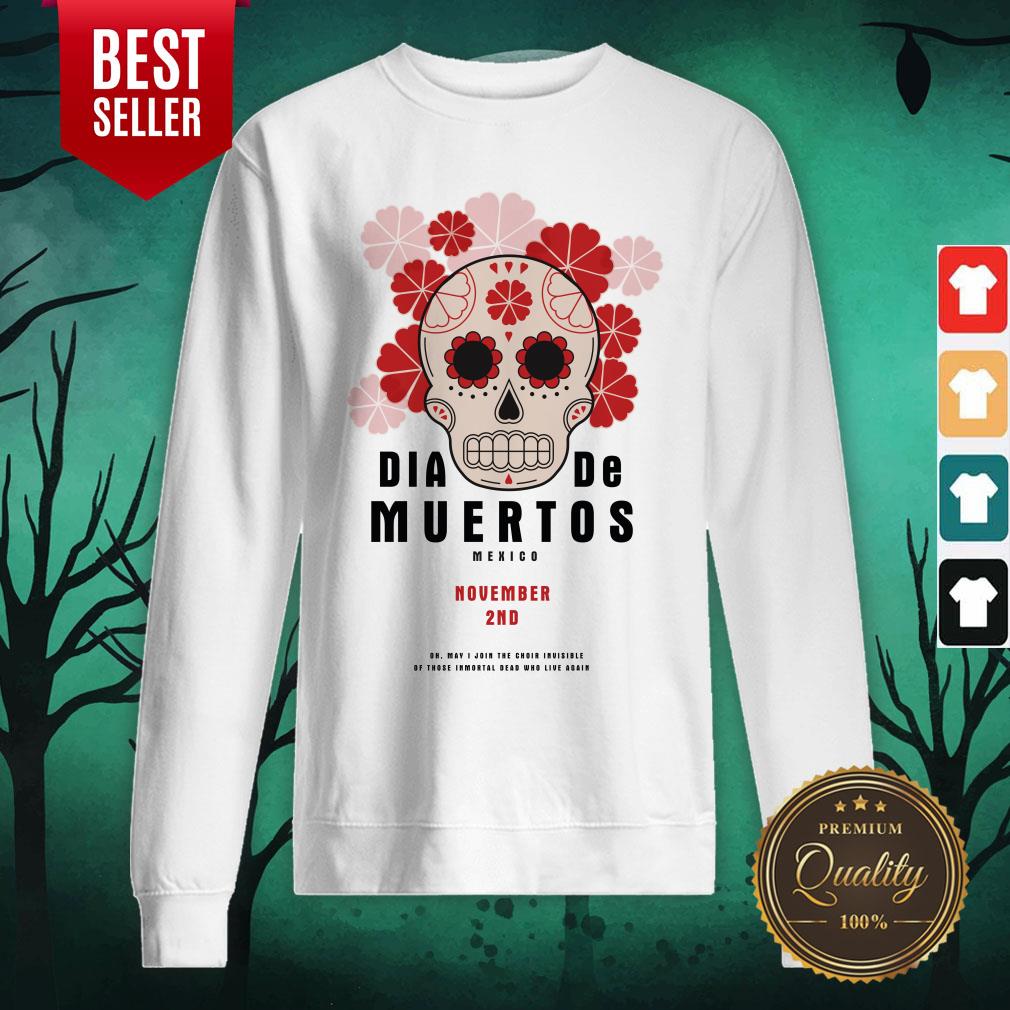 Dia De Muertos Sugar Skull Mexico November 2nd Shirt