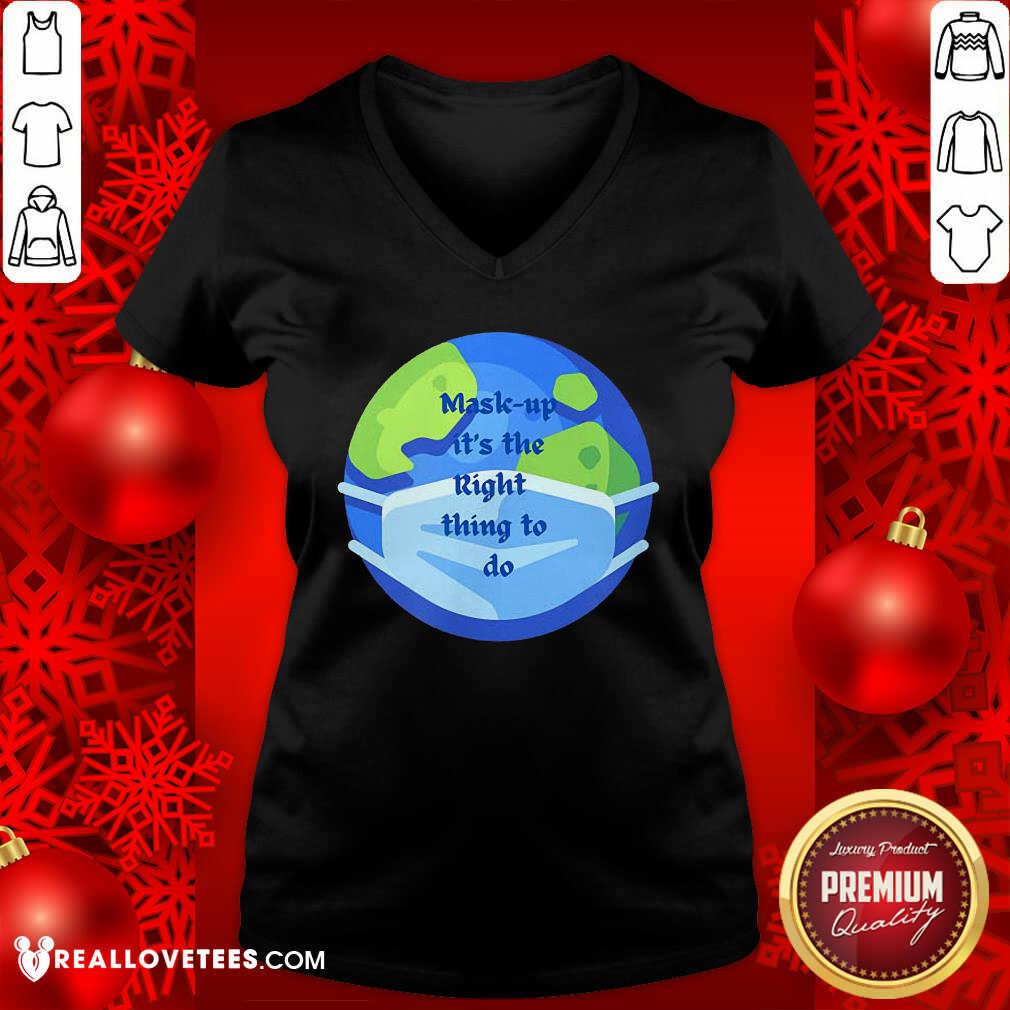 Sweet Mask Up It’s The Right Thing To Do Earth Wear Mask Corona Virus Shirt