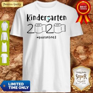Kindergarten 2020 Quarantined Coronavirus Shirt