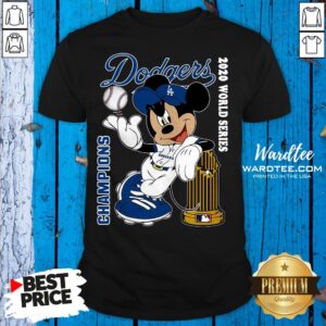 Good Mickey Dodgers 2020 World Series Champions T-Shirt