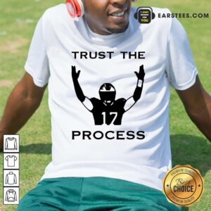 Awesome 17 Trust The Process Shirt