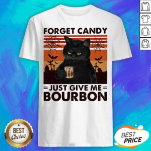 Black Cat Forget Candy Just Give Me Bourbon Vintage Retro Shirt