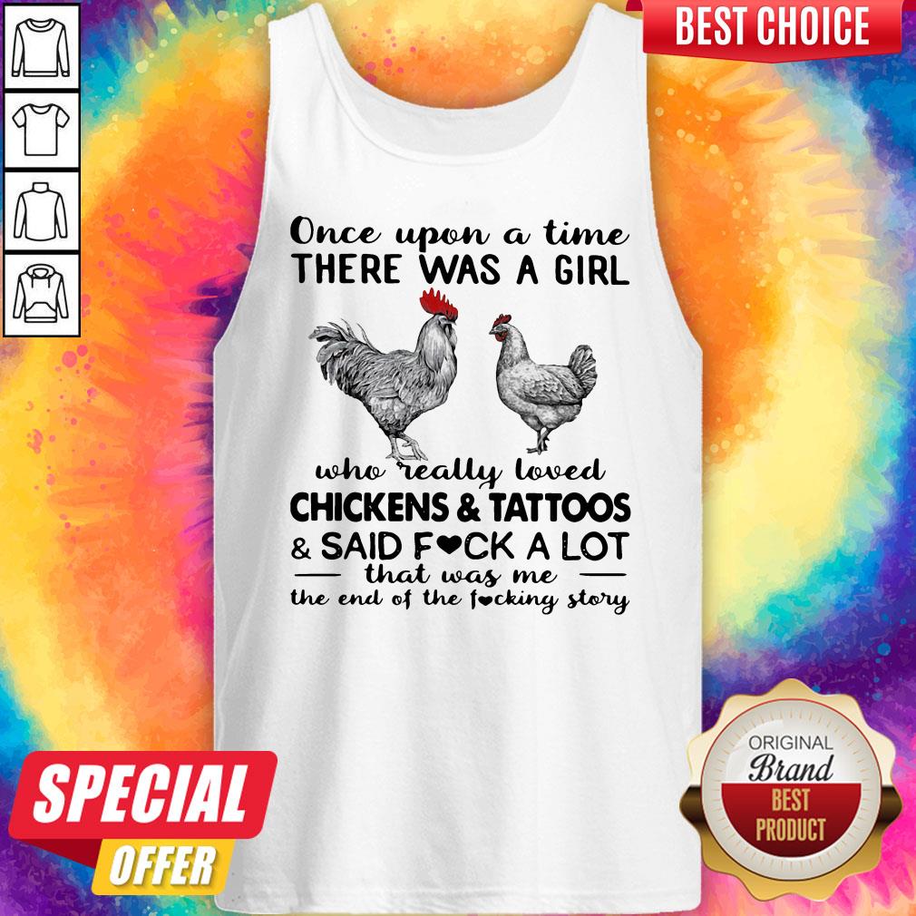 Once Upon A Time There Was A Girl Who Really Loved Chickens And Tattoos Shirt